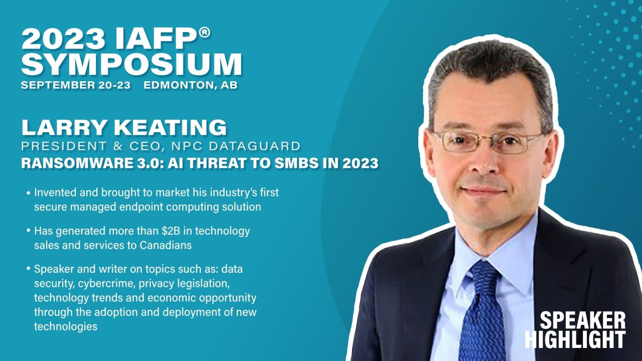 IAFP Symposium Speaker Highlight - Larry Keating